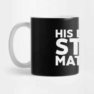 Martin Luther King Jr. - His Dream Still Matters (White) Mug